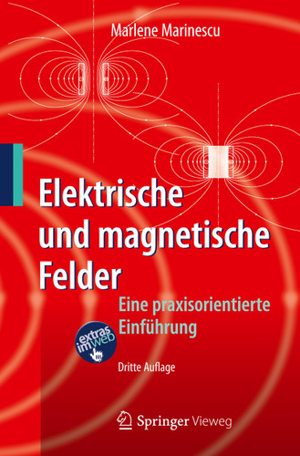 Elektrische und magnetische Felder: Eine praxisorientierte Einführung book cover by Marlene Marinescu