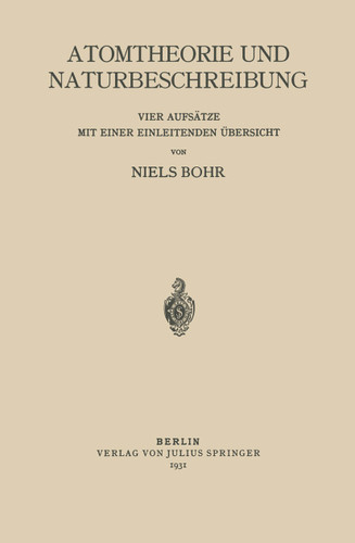 Atomtheorie und Naturbeschreibung book cover by Niels Bohr