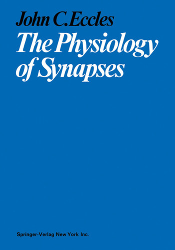 The Physiology of Synapses book cover by John C. Eccles