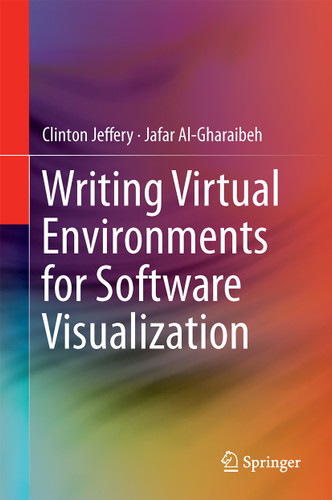 Writing Virtual Environments for Software Visualization book cover by Clinton Jeffery, Jafar Al-Gharaibeh