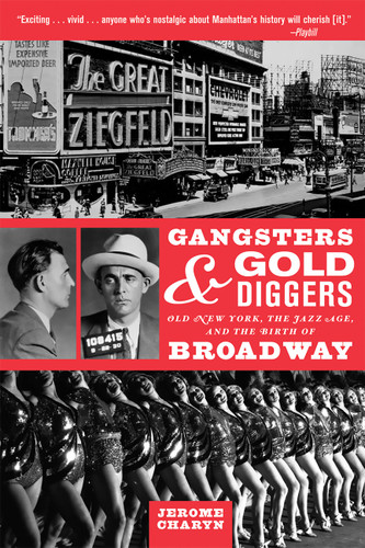 Gangsters and Gold Diggers: Old New York, the Jazz Age, and the Birth of Broadway book cover by Jerome Charyn