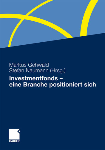 Investmentfonds - eine Branche positioniert sich book cover by 