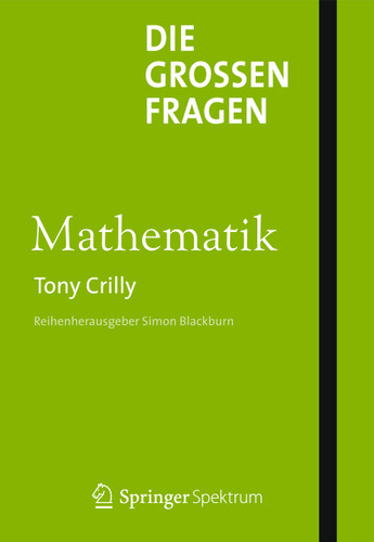 Die großen Fragen - Mathematik book cover by Tony Crilly