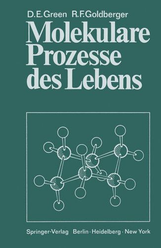 Molekulare Prozesse des Lebens book cover by David Ezra Green, Robert Frank Goldberger