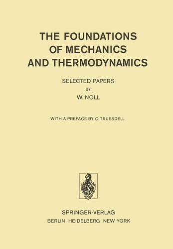 The Foundations of Mechanics and Thermodynamics: Selected Papers book cover by W. Noll