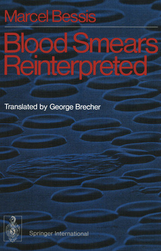 Blood Smears Reinterpreted book cover by Marcel Bessis