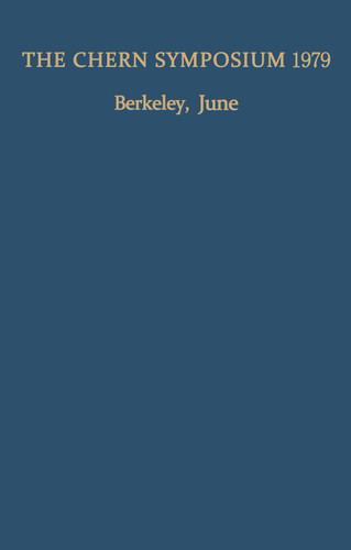 The Chern Symposium 1979: Proceedings of the International Symposium on Differential Geometry in honor of S.-S. Chern, held in Berkeley, California, June 1979 book cover by 
