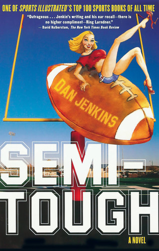 Semi-Tough: A Novel book cover by Mr. Dan Jenkins