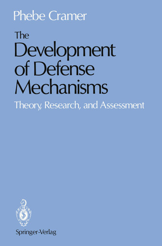 The Development of Defense Mechanisms: Theory, Research, and Assessment book cover by Phebe Cramer