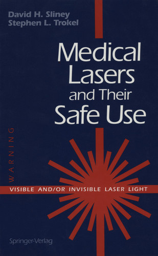 Medical Lasers and Their Safe Use book cover by David H. Sliney, Stephen L. Trokel