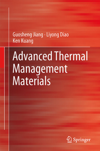 Advanced Thermal Management Materials book cover by Guosheng Jiang, Liyong Diao, Ken Kuang