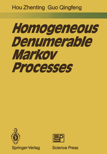 Homogeneous Denumerable Markov Processes book cover by Zhenting Hou, Qingfeng Guo