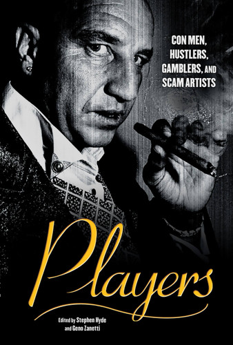 Players: Con Men, Hustlers, Gamblers, and Scam Artists book cover by 