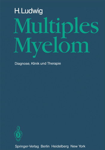 Multiples Myelom: Diagnose, Klinik und Therapie book cover by H. Ludwig