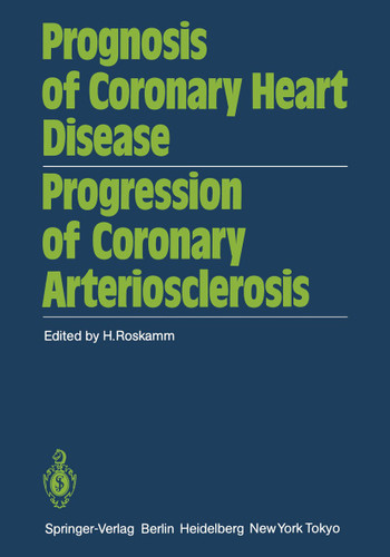 Prognosis of Coronary Heart Disease Progression of Coronary Arteriosclerosis: International Symposium Held in Bad Krozingen October 22–23, 1982 book cover by 