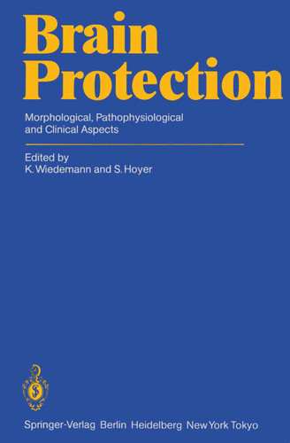 Brain Protection: Morphological, Pathophysiological and Clinical Aspects book cover by 