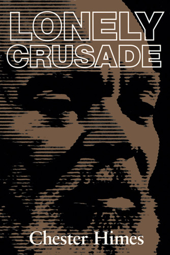 Lonely Crusade book cover by Chester Himes
