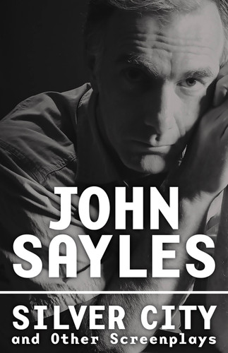 Silver City and Other Screenplays (Nation Books) book cover by John Sayles