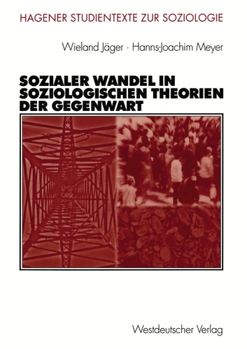 Sozialer Wandel in soziologischen Theorien der Gegenwart (Studientexte zur Soziologie) book cover by Wieland Jäger, Hanns-Joachim Meyer