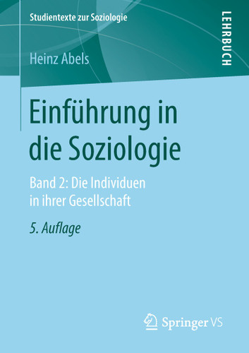Einführung in die Soziologie: Band 2: Die Individuen in ihrer Gesellschaft (Studientexte zur Soziologie) book cover by Heinz Abels