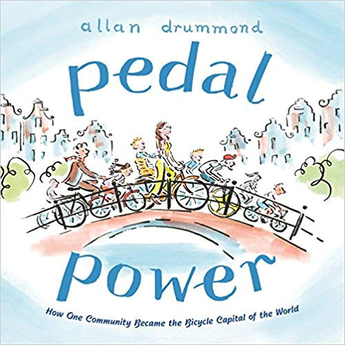 Pedal Power: How One Community Became the Bicycle Capital of the World Cover