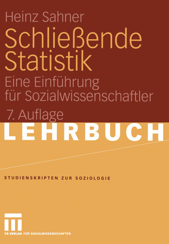 Schließende Statistik: Eine Einführung für Sozialwissenschaftler (Studienskripten zur Soziologie) book cover by Heinz Sahner