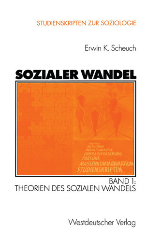 Sozialer Wandel: Band 1: Theorien des sozialen Wandels (Studienskripten zur Soziologie) book cover by Erwin K. Scheuch