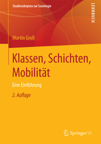 Klassen, Schichten, Mobilität: Eine Einführung (Studienskripten zur Soziologie) book cover by Martin Groß