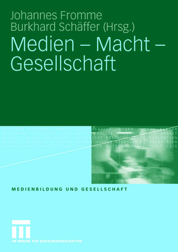 Medien - Macht - Gesellschaft (Medienbildung und Gesellschaft #4) book cover by 