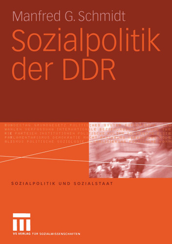 Sozialpolitik der DDR (Sozialpolitik und Sozialstaat #4) book cover by Manfred G. Schmidt