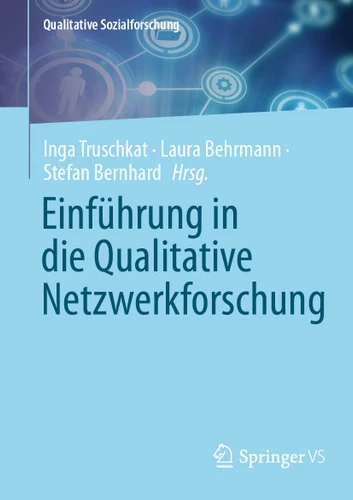 Einführung in die Qualitative Netzwerkforschung (Qualitative Sozialforschung) book cover by 