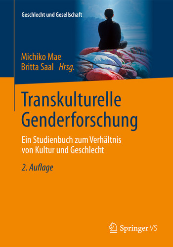 Transkulturelle Genderforschung: Ein Studienbuch zum Verhältnis von Kultur und Geschlecht (Geschlecht und Gesellschaft #41) book cover by 