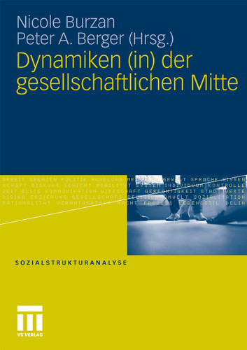 Dynamiken (in) der gesellschaftlichen Mitte (Sozialstrukturanalyse) book cover by 