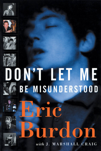 Don't Let Me Be Misunderstood: A Memoir book cover by Eric Burdon