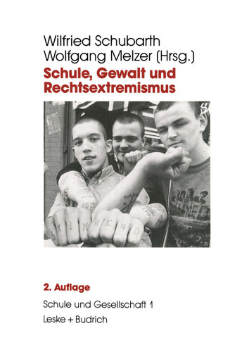 Schule, Gewalt und Rechtsextremismus (Schule und Gesellschaft #1) book cover by 