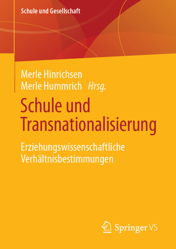 Schule und Transnationalisierung: Erziehungswissenschaftliche Verhältnisbestimmungen (Schule und Gesellschaft #66) book cover by 