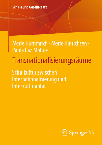 Transnationalisierungsräume: Schulkultur zwischen Internationalisierung und Interkulturalität (Schule und Gesellschaft #65) book cover by Merle Hummrich, Merle Hinrichsen, Paula Paz Matute