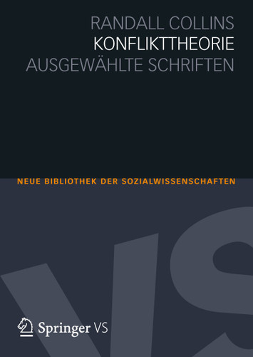 Konflikttheorie: Ausgewählte Schriften (Neue Bibliothek der Sozialwissenschaften) book cover by Randall Collins