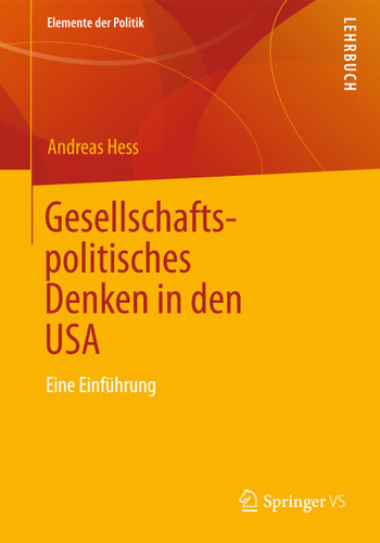 Gesellschaftspolitisches Denken in den USA: Eine Einführung (Elemente der Politik #2) book cover by Andreas Hess