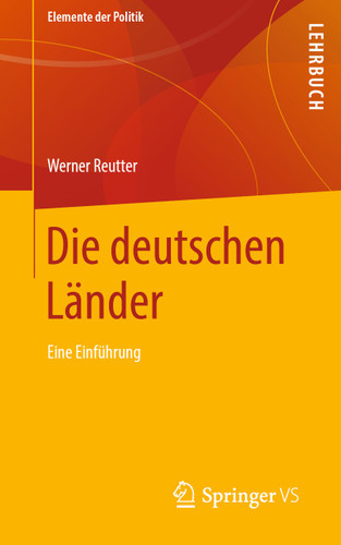 Die deutschen Länder: Eine Einführung (Elemente der Politik) book cover by Werner Reutter
