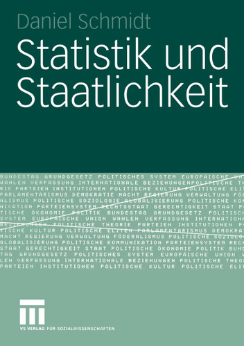 Statistik und Staatlichkeit (Forschung Politik) book cover by Daniel Schmidt