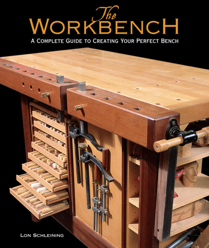The Workbench: A Complete Guide to Creating Your Perfect Bench book cover by Lon Schleining