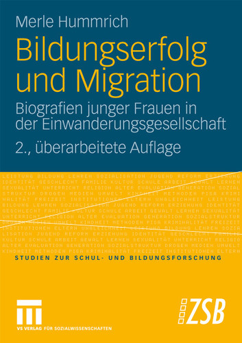 Bildungserfolg und Migration: Biografien junger Frauen in der Einwanderungsgesellschaft (Studien zur Schul- und Bildungsforschung #33) book cover by Merle Hummrich