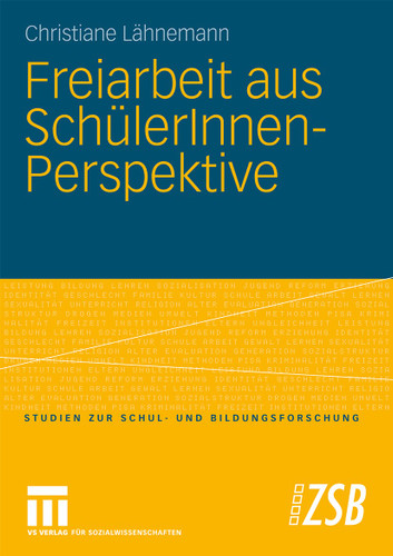 Freiarbeit aus SchülerInnen-Perspektive (Studien zur Schul- und Bildungsforschung #28) book cover by Christiane Lähnemann