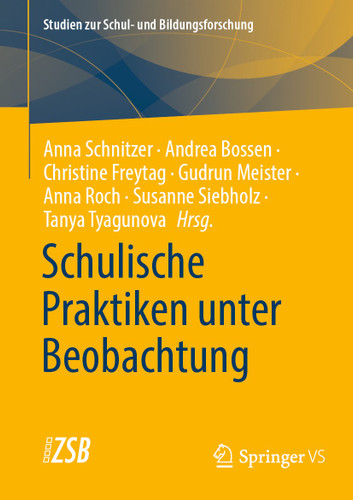 Schulische Praktiken unter Beobachtung (Studien zur Schul- und Bildungsforschung #93) book cover by 