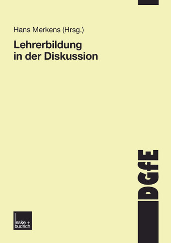 Lehrerbildung in der Diskussion: Schriften der Deutschen Gesellschaft für Erziehungswissenschaften (Schriften der DGfE) book cover by 