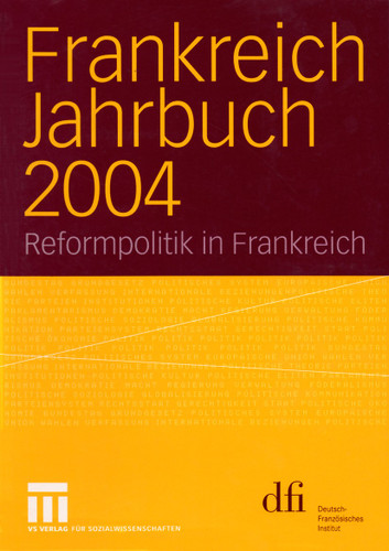 Frankreich Jahrbuch 2004: Reformpolitik in Frankreich (Frankreich Jahrbuch) book cover by Lothar Albertin, Wolfgang Asholt, Frank Baasner, Hans Manfred Bock, Vincent Hoffmann-Martinot, Dietmar Hüser, Peter Kuon, Ingo Kolboom, Robert Picht, Henrik Uterwedde, Wolfram Vogel