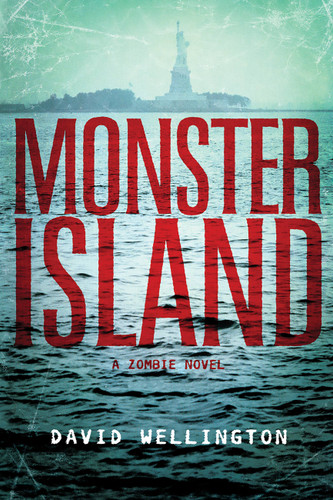 Monster Island: A Zombie Novel book cover by David Wellington