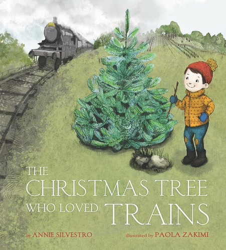 The Christmas Tree Who Loved Trains: A Christmas Holiday Book for Kids book cover by Annie Silvestro