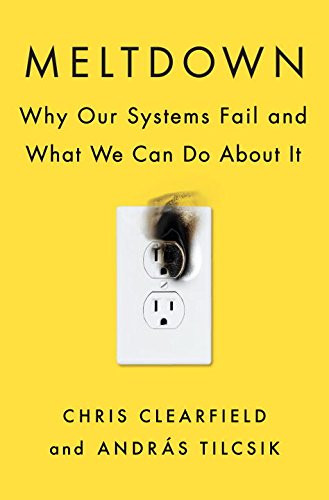 Meltdown: Why Our Systems Fail and What We Can Do About It Cover